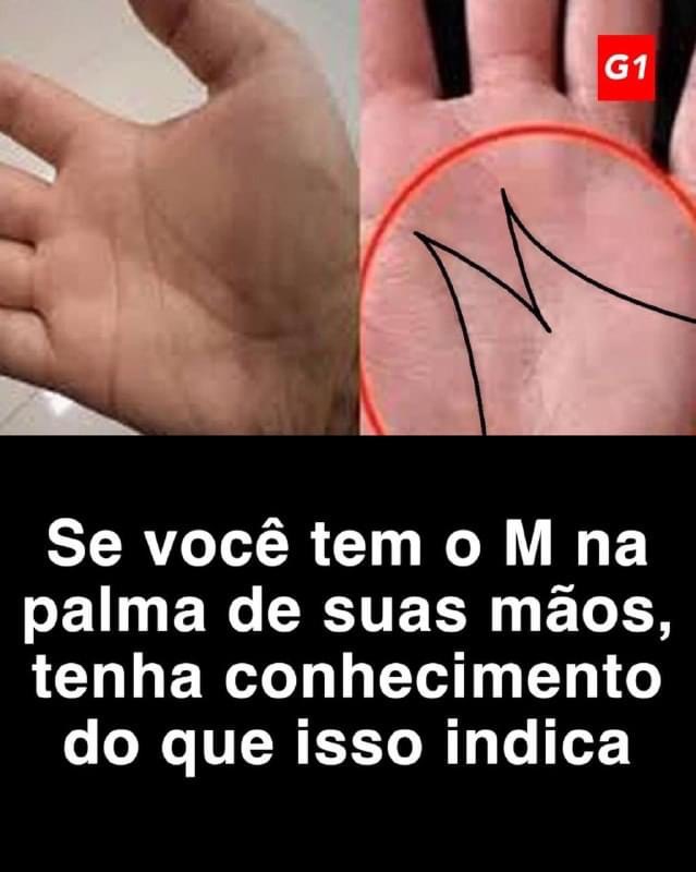 Se você tem o M na palma de suas mãos, nem imagina o que isso indica….Ver mais